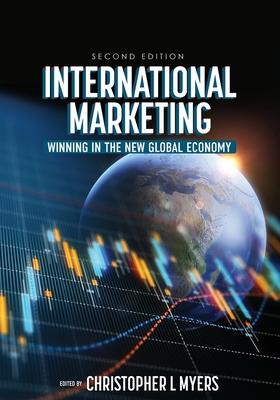 International Marketing: Winning in the New Global Economy