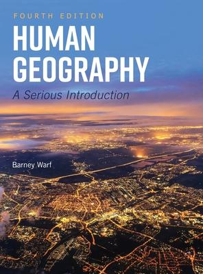 Human Geography: A Serious Introduction