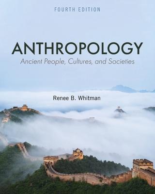 Anthropology: Ancient People, Cultures, and Societies