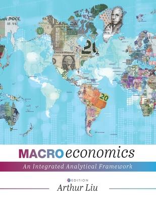 Macroeconomics: An Integrated Analytical Framework