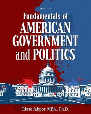 Fundamentals of American Government and Politics