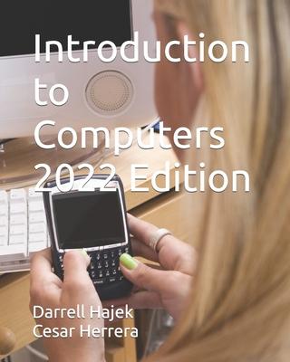 Introduction to Computers 2022 Edition