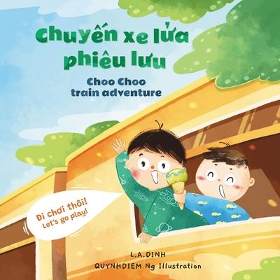 Chuy&#7871;n xe l&#7917;a phiu l&#432;u Choo Choo Train Adventure