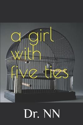 A girl with five ties