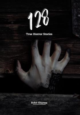 128 True Horror Stories: Scary Stories to Tell in The Dark Complete Book Set (Halloween Special)