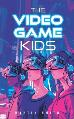 The Video Game Kids: Adventure book for kids 8-12 Subscription