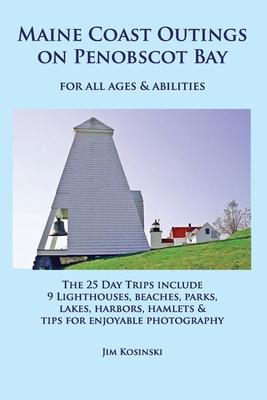 Maine Coast Outings on Penobscot Bay: for All Ages & Abilities