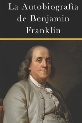 La Autobiografa de Benjamin Franklin Subscription