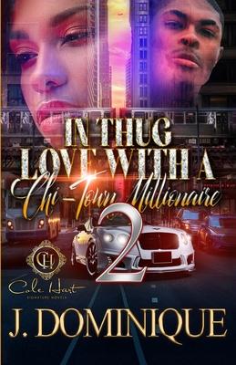 In Thug Love With A Chi-Town Millionaire 2