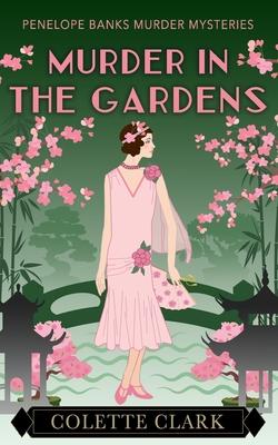 Murder in the Gardens: A 1920s Historical Mystery