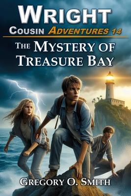 The Mystery of Treasure Bay: A fun and exciting mystery adventure for children and teens ages 8-14