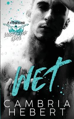 Wet: A Westbrook Elite Standalone