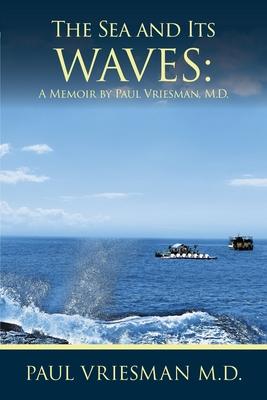 The Sea and Its Waves: A Memoir