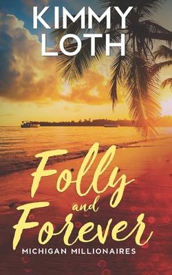 Folly and Forever: A fake marriage romance