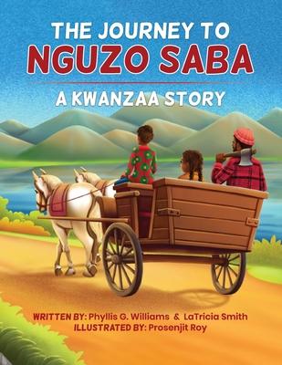 The Journey to Nguzo Saba: A Kwanzaa Story