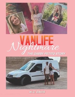 Vanlife Nightmare: The Gabby Petito Story