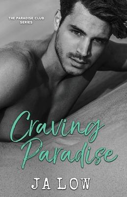 Craving Paradise: A Billionaire Romance