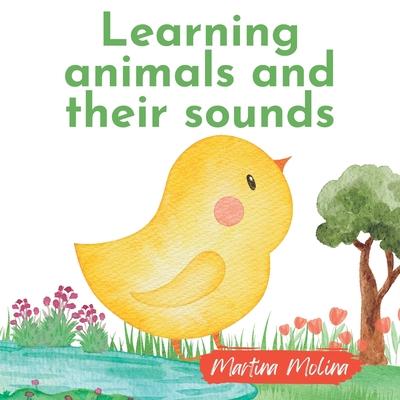 Learning animals and their sounds: Book for babies from 0 months to 3 years old toddlers