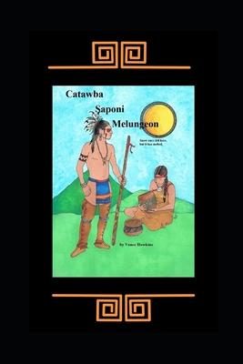 Catawba, Saponi, Melungeon: Snow Once Fell Here but it has Melted Subscription