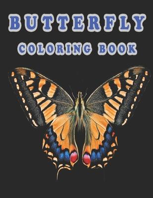 butterfly coloring book: Butterfly Coloring Book: Butterfly Coloring Book For Adults