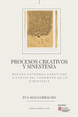 Procesos creativos y sinestesia: Nuevos Patrones creativos a partir del fenmeno de la sinestesia