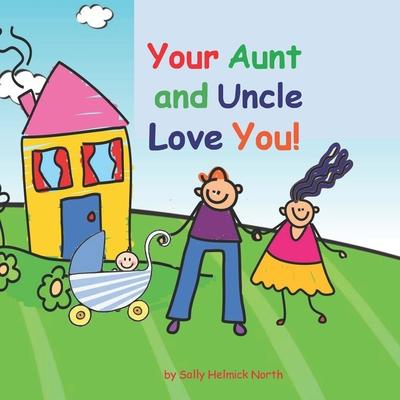 Your Aunt and Uncle Love You!: baby boy version