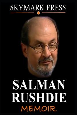 Salman Rushdie Memoir: The Biography