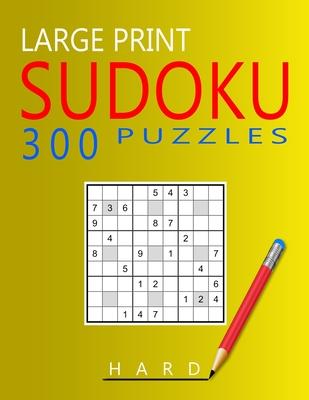 Large Print Hard Sudoku Puzzles: 300 Puzzles with Solution Book for Adults, Seniors & Elderly Subscription