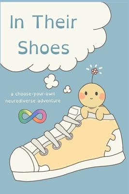 In Their Shoes: A Choose-Your-Own Neurodiverse Adventure