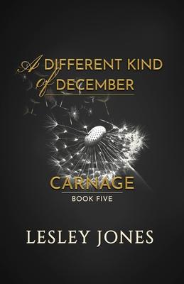 A Different Kind Of December: A Carnage Short Story