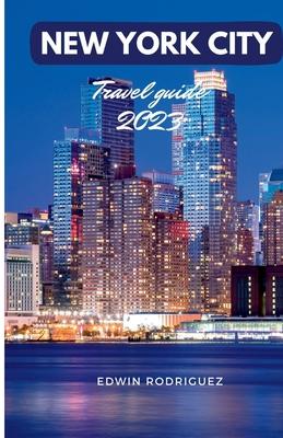 New York City Travel Guide 2023: Updated Pocket guide