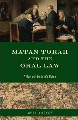 Matan Torah and the Oral Law: A Gemara Student's Guide