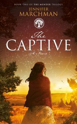 The Captive: Book 2 of The Mender Trilogy