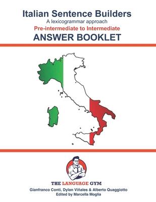 Italian Sentence Builders - Pre-intermediate to Intermediate - ANSWER BOOKLET