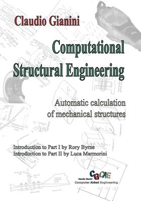 Computational Structural Engineering: Automatic calculation of mechanical structures