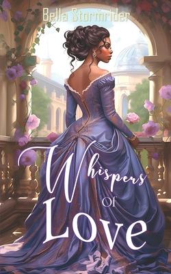 Whispers Of Love: A Clean Victorian Romance (Short Read Books)