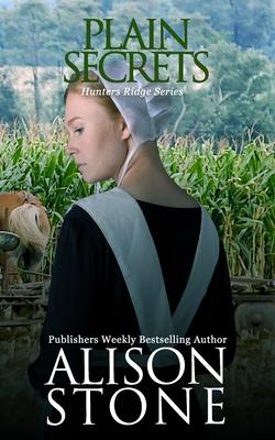 Plain Secrets: An Amish Romantic Suspense Novel