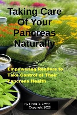 Taking Care of Your Pancreas Naturally: Natural Pancreas Health