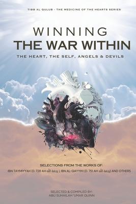 Winning the War Within: The Heart, the Self, Angels & Devils