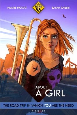 Road 96: About A Girl: Choose Your Own Road Trip