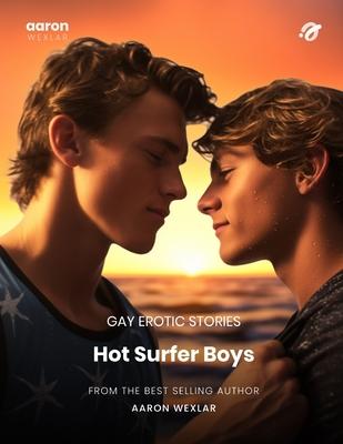 Hot Surfer Boys: Gay Erotic Stories