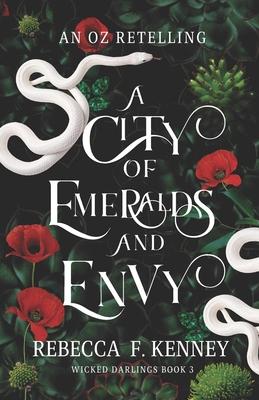 A City of Emeralds and Envy: An Oz Retelling