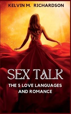 Sex Talk: The 5 Love Language and Romance