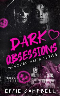 Dark Obsessions: A dark mafia romance