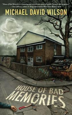 House of Bad Memories