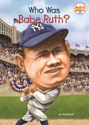 Who Was Babe Ruth? Subscription