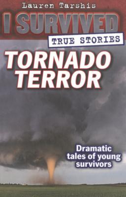 I Survived True Stories: Tornado Terror