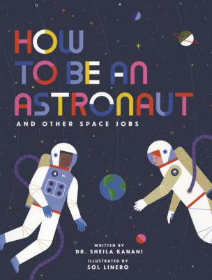 How to Be an Astronaut and Other Space Jobs Subscription