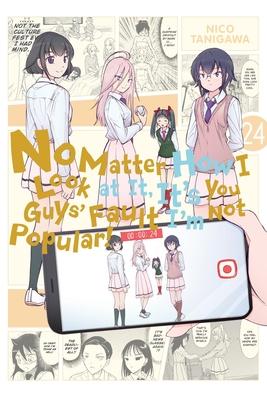 No Matter How I Look at It, It's You Guys' Fault I'm Not Popular!, Vol. 24: Volume 24