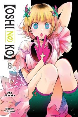 [Oshi No Ko], Vol. 8: Volume 8